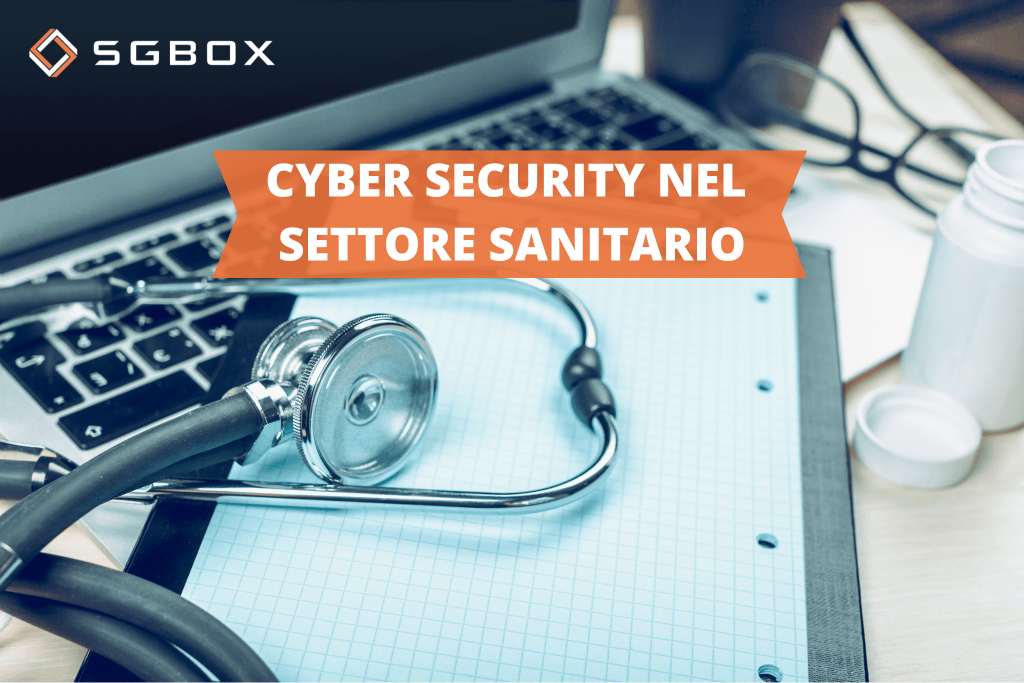 Cyber Security nel settore sanitario