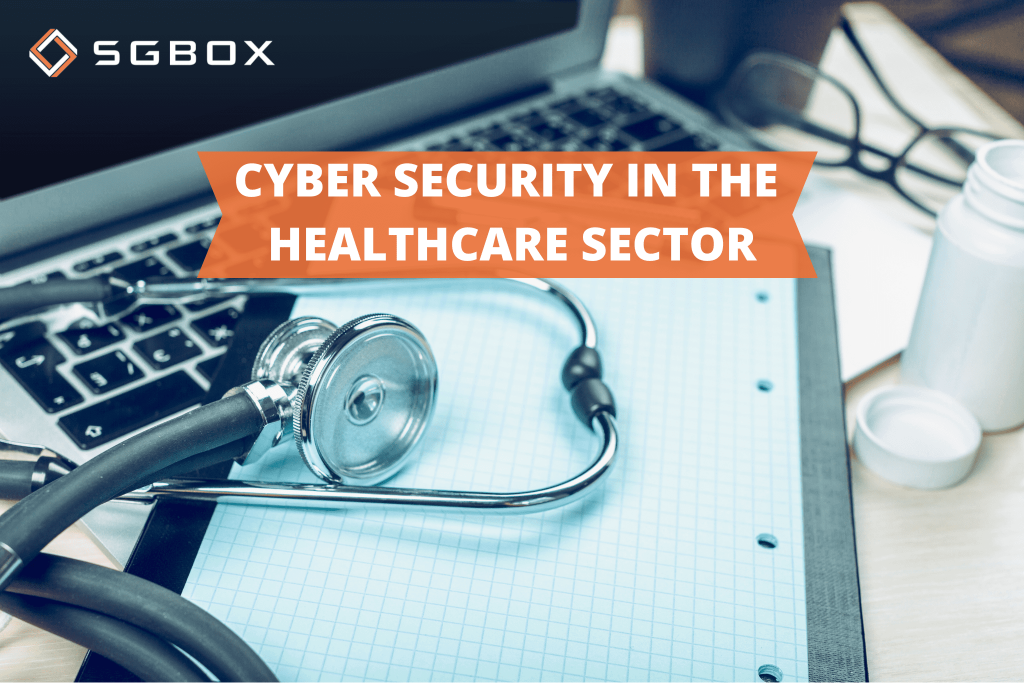 Cyber Security in the Healthcare sector