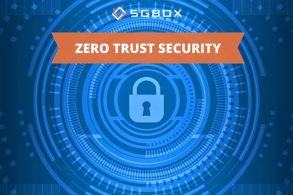 Zero Trust security